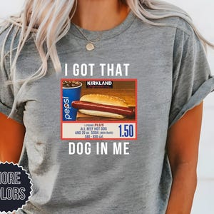 I Got That Dog In Me Shirt, Hotdog Shirt, Meme Shirts, Funny T Shirts, Hot Dog Lover Gift, Trendy Shirts, Hot Dog Sweatshirt, mom gifts