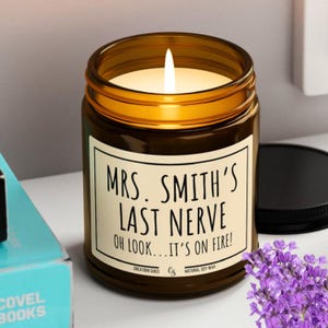 Teacher&#39;s Last Nerve Candle, Personalized Candle, Back to School Teacher Gift,Teacher Appreciation Gift,Funny Teacher Gift,Gift for Teacher