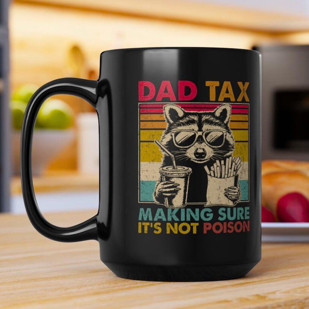 Dad Tax Racoon Mug, Funny Dad Mugs, Retro Coffee Mug for Dad, Fathers