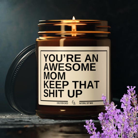 Mother's Day Gift Mom Gift from Daughter Funny Candle Gift for Mom Anniversary Gift Wife Gift Mom Gifts for Mum Gift Mothers Day Candles