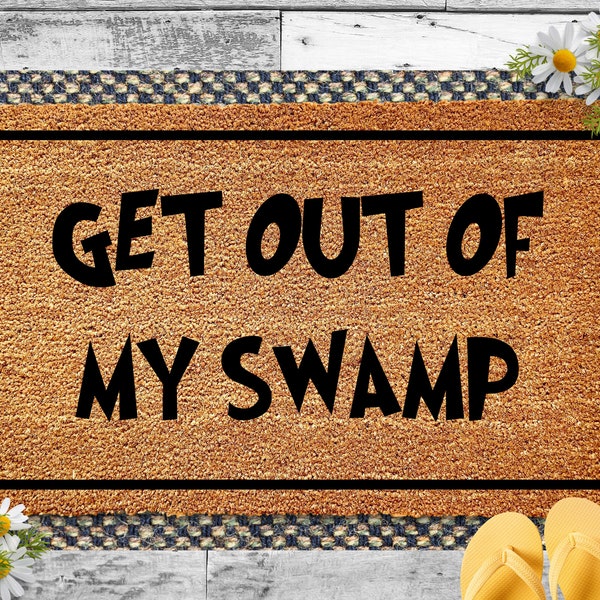 Get Out Of My Swamp Doormat, Stay Out Funny Door Mat Go Away  Funny Movie Doormat Welcome Mat Funny Door Mat, Funny Gift, Home Doormat