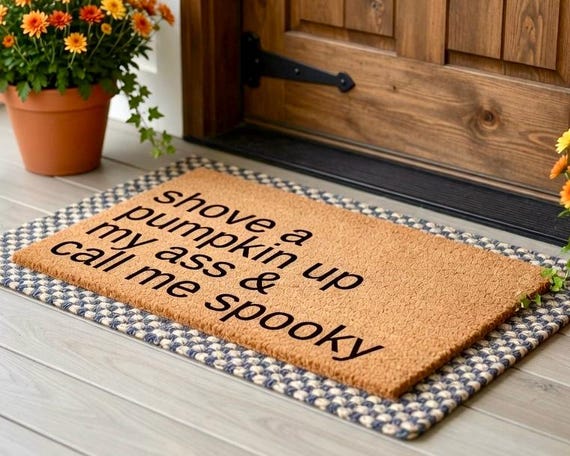Shove A Pumpkin Up My Ass Doormat, Funny Halloween Doormat, Halloween Decor, Halloween Welcome Mat, Halloween Decoration, Cute Fall decor
