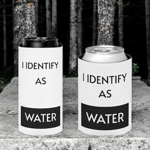 Funny Can Cooler I Identify As A Water, Stocking Stuffers for Men, Beer Can Holder, Funny Gift for Husband for Wife, Gag Gifts for Friends