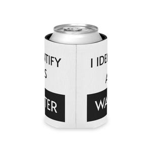Funny Can Cooler I Identify As A Water, Stocking Stuffers for Men, Beer Can Holder, Funny Gift for Husband for Wife, Gag Gifts for Friends image 4