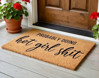 Paillasson drôle pour étudiante, probablement doing hot girl sh*t paillasson, décoration de dortoir pour étudiantes, paillasson drôle, décoration d'intérieur, tapis d'extérieur