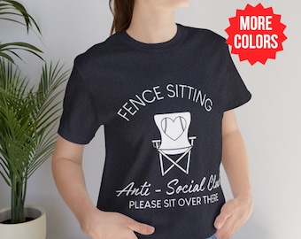 Baseball Softball Fence Sitting t-shirt, Baseball Mom Shirt, t-ball Dad Shirt, Anti-Social Club Baseball Parent Matching Shirts, baseball