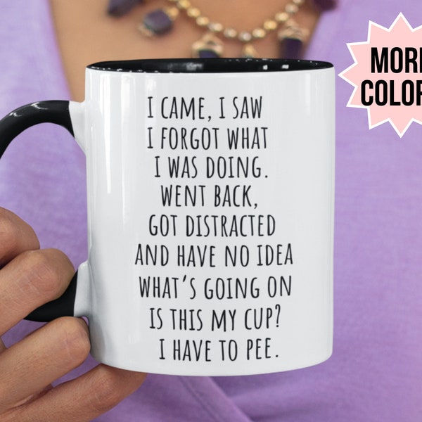 I Came I Saw I Forgot What I Was Doing Mug, Grandma's Wandering Mind Mug, Funny Gift for Distracted People, Grandma Gift From Grandkid