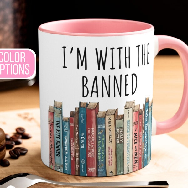 I'm With The Banned Books Mug, Librarian Gift, Book Lover Mug, Book Lover Gift, Reading Lover Gift, Librarian Coffee Mug Gift for Reader
