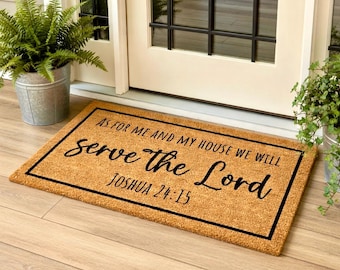 Christian Doormat, Scripture Door Mat, Joshua 24:15, Religious Decor, Christian Welcome Matt, As For Me and My House We Shall Serve The Lord