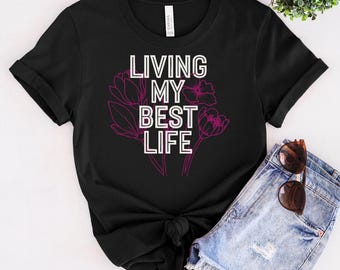 Women's Shirt, Floral Women's Tee, Flower Design T-Shirt, Positive Vibe Shirt, Short Sleeve Tee for Her, Botanical Graphic Tee