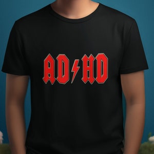 ADHD, ACDC lookalike, High Energy, Gift for him, Gift for her, Rock and Roll, Attention Deficit, ADHD Awareness Tshirt, Gifts for Friend
