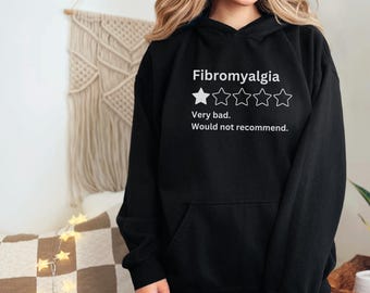 Fibromyalgia Hoodie, Chronic Illness Shirt, Chronic Pain Shirt, Invisible Illness Rare Disease Medical Trauma Spoon Theory Fibro Awareness