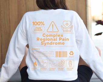 Complex Regional Pain Syndrome Sweatshirt, Orange Awareness Shirt Chronic Nerve Pain Gift For Spoonie Surviving CRPS Warrior Sweater