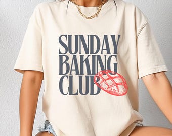 Sunday Baking Club Tshirt Bread Baking Shirt In my Sourdough era sourdough Starter Shirt Bread making Gift Baker Joke Shirt Gift For Mom