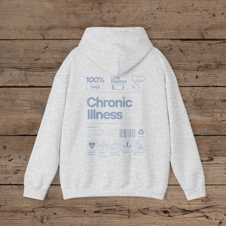 Chronic Illness Back Print Hoodie, Invisible Illness Shirt Rare Disease Sweatshirt Neurospicy Sweater POTS Diabetes, Spoon Theory, Awareness Ash