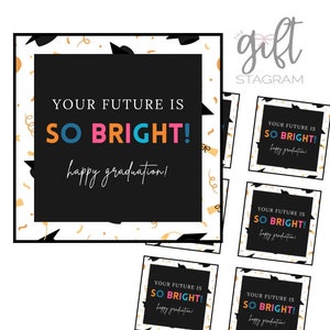 Etiqueta de presente Your Future Is So Bright | Etiqueta de presente Happy Graduation | DOWNLOAD DIGITAL | Etiqueta de presente Graduation | Ideias para presentes Graduation | Etiqueta 3x3"