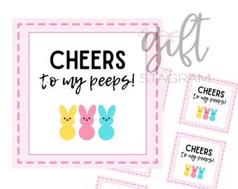 Cheers To My Peeps Gift Tag | Happy Easter Tag | DIGITAL DOWNLOAD | Easter Gift Tag | Easter Gift Ideas | Hostess Gift | 3x3" Tag