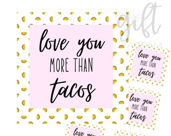 Ich liebe dich mehr als Tacos Geschenkanhänger | Valentinstag Geschenkanhänger | Passen Sie mit Taco & Tequilas Geschenk | Einfacher Geschenkanhänger zum Valentinstag