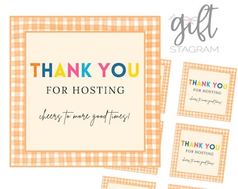 May include: Four printable thank you cards with a gingham pattern. The text on the cards reads "Thank You for Hosting, cheers to more good times!" in colorful letters.