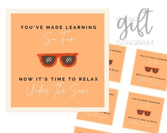 You&#39;ve Made Learning So Fun, Now It&#39;s Time To Relax Under The Sun Gift Tag | DIGITAL DOWNLOAD |  End Of School Year Teacher Gift Ideas