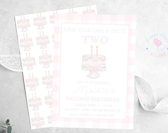 May include: Pink and white birthday invitation with a pink gingham background. The invitation features a pink cake with two candles and the text "Have your cake & eat it two". The invitation also includes the text "You're invited to celebrate" and "[Name]'s Second Birthday".