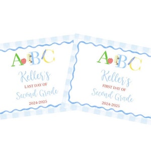 May include: Two printable signs with a blue and white checkered background. The signs say "ABC Keller's Last Day of Second Grade 2024-2025" and "ABC Keller's First Day of Second Grade 2024-2025".