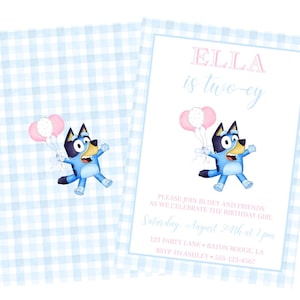 May include: Bluey birthday party invitation with a blue and white gingham background. The invitation features a cartoon image of Bluey holding balloons and the text "ELLA is two-ey".
