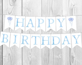 Watercolor Simplistic Balloon Happy Birthday Banner | Boy | Printable Banner | Party Decor | Digital | Instant Download | Blue Letters