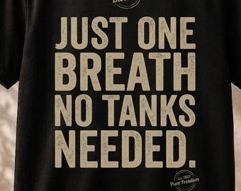 Freediver T-Shirt “Just One Breath – No Tanks Needed” | Apnoe Shirt | Geschenk für Freitaucher | Ocean Lover | Unisex | NAUDIC