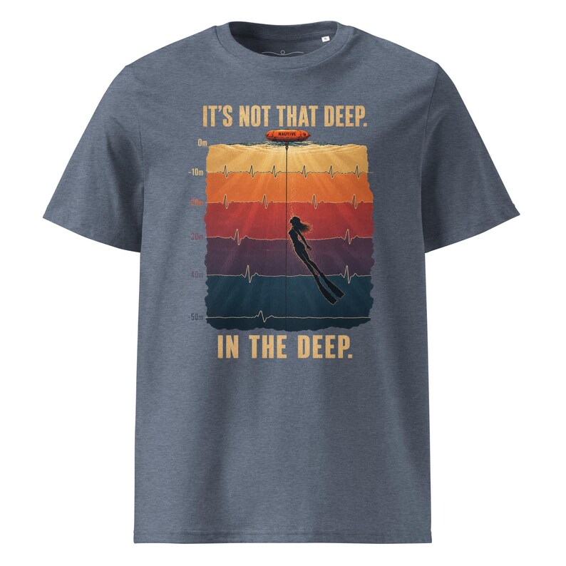 Freediving T-Shirt – It’s Not That Deep  -  Ocean T-Shirt - Organic cotton
