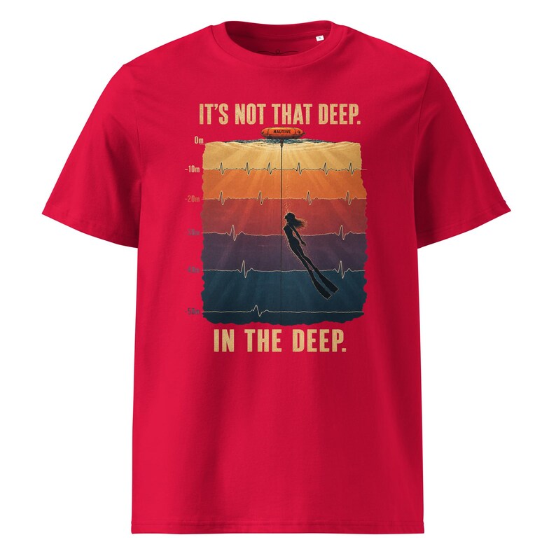 Freediving T-Shirt – It’s Not That Deep  -  Ocean T-Shirt - Organic cotton