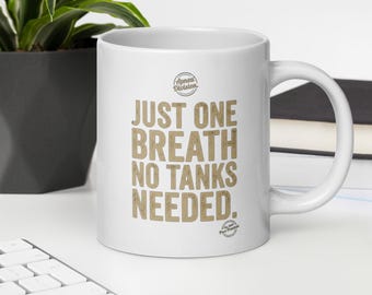 Just One Breath - Tasse | Apnoe Freitauchen Statement Spruch | Becher für Taucher & Ocean Lover | Kaffeebecher Weiß