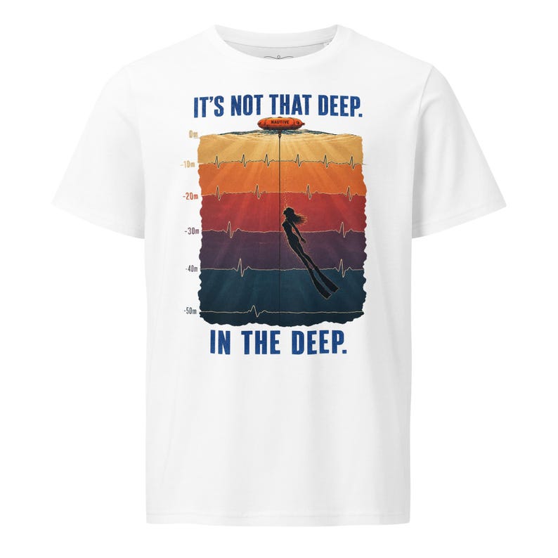 Freediving T-Shirt – It’s Not That Deep - Ocean T-Shirt - Organic cotton 155 g/m