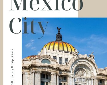 Mexico City Guide | 10 Day Itinerary, Hidden Gems, Family Friendly, Insider Tips