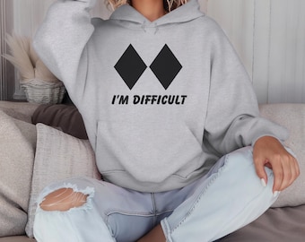 I'm Difficult Ski Hoodie: Black Diamond Winter Sweatshirt