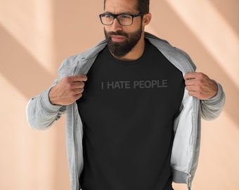 Sottile "Odio le persone", regalo divertente per gli introversi, abbigliamento casual comodo, perfetto per il relax quotidiano, atmosfera antisociale