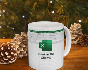 Freak in the Sheets Mug for Spreadsheet Lovers, Funny Office Gift, Hilarious Coffee Cup, Spreadsheet Lover Gift, Funny Office Mug