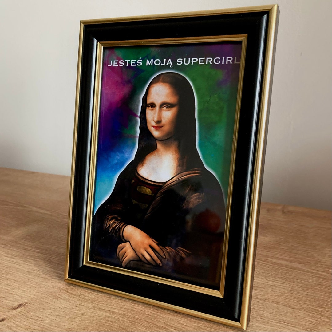 Super Lisa Artwork in a Frame, You Are My Super Girl, Mona Lisa, Leonardo Da Vinci ...