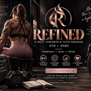 Op de afbeelding: Een digitale downloadadvertentie voor een 13-weeks kracht- en geloofsprogramma genaamd REFINED. De afbeelding toont een persoon in een sportschool, een roségouden logo, tekst en iconen voor training en het bijhouden van voortgang.