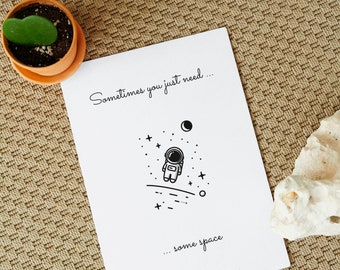 Break up card "Sometimes you just need some space" white  | cheer up card, digital card with spaceman, cartoon digital card