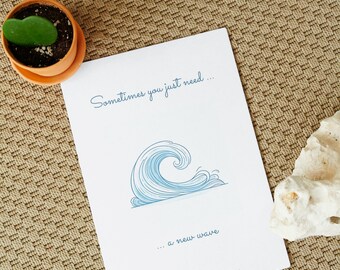 Break up card "Sometimes you just need a new wave" white  | cheer up card, digital card with wave