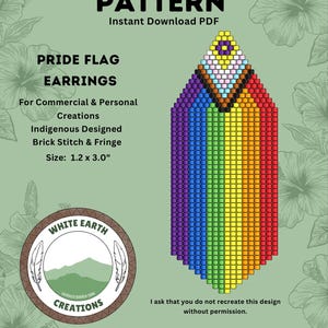 Może przedstawiać: Cyfrowy wzór na kolczyki Pride Flag. Projekt to kolczyk z koralików w tęczowych kolorach, o wymiarach 3,0 x 7,6 cm. Wzór zawiera tekst "PATTERN" i "PRIDE FLAG EARRINGS". Widoczne jest również logo White Earth Creations.