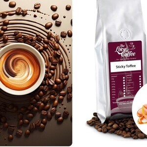 May include: An artistic image featuring a cup of coffee with a swirl design, surrounded by coffee beans and chocolate syrup. A bag of "Sticky Toffee" coffee and caramel candies are also shown. The coffee beans are scattered around the cup.