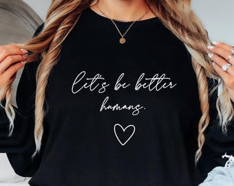 Kindness Positivity Shirt: Motivational Mental Health Tee Inspirational T-Shirt   Quotes Shirt