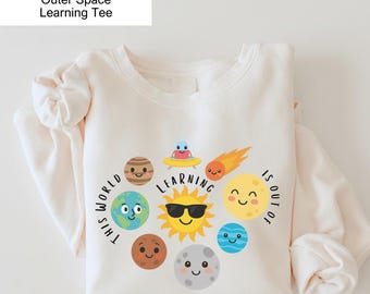 Solar System Teacher Sweatshirt: Outer Space Learning Tee Kids Educational Space Shirt