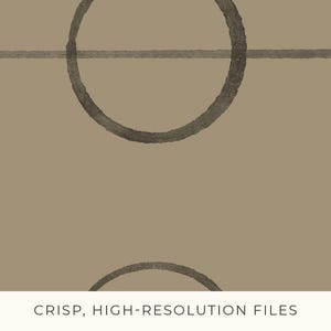 May include: Abstract art print featuring a tan background with two dark gray circles and a horizontal line. The text "CRISP, HIGH-RESOLUTION FILES" is at the bottom of the image. This artwork is suitable for home decor.