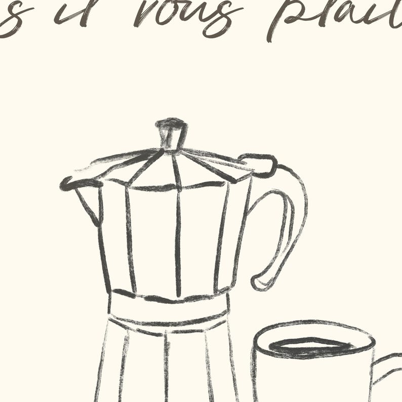 May include: A black and white line drawing of a coffee pot and a coffee cup. The text "C'est si vous plait" is written above the image.