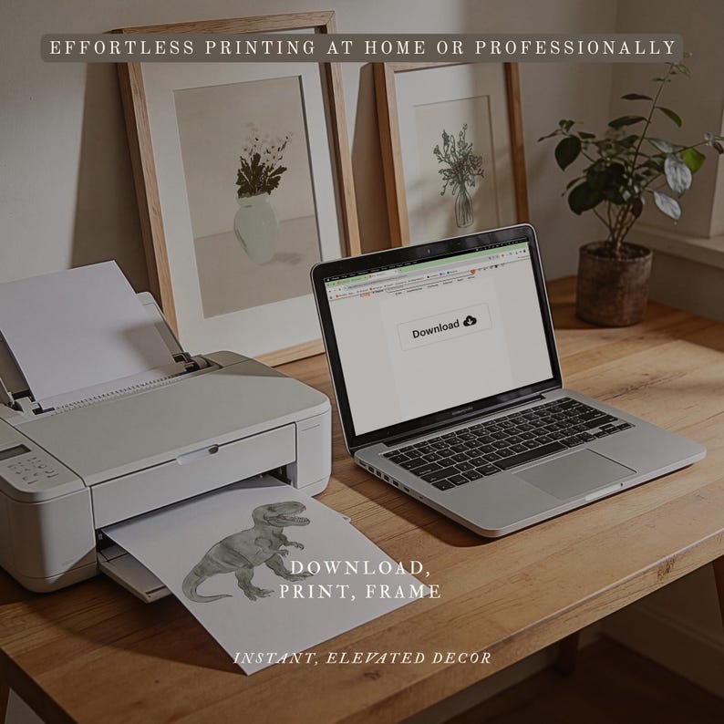 May include: A home office setup with a printer, laptop, and framed artwork. A printed image of a dinosaur is coming out of the printer. The laptop screen displays a download button. Text on the image reads: "EFFORTLESS PRINTING AT HOME OR PROFESSIONALLY" and "DOWNLOAD, PRINT, FRAME".