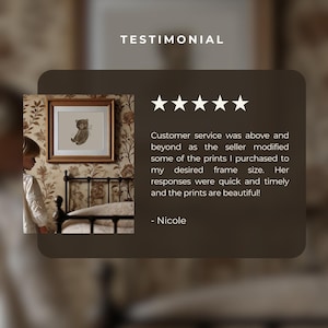 May include: A framed print of a teddy bear with a bow tie, displayed on a wall with floral wallpaper. The image is part of a testimonial with five stars and text that reads "Customer service was above and beyond."