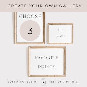 Custom Set of 3 Gallery Wall Art Prints Choose Your 3 Prints Personalized Digital Download Custom Made to Order Wall Art Make Your Own Set